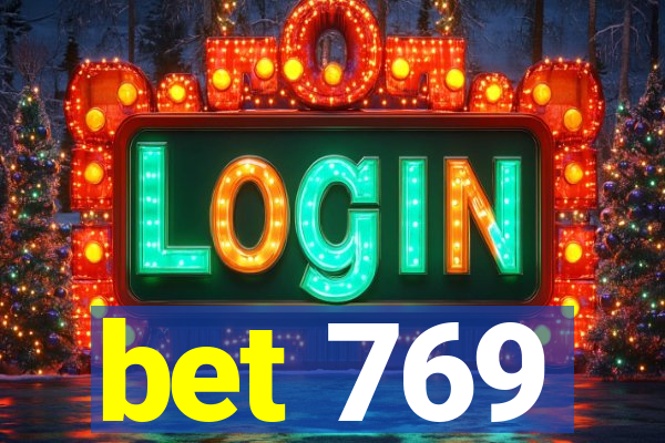 bet 769